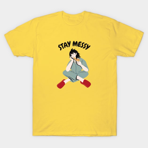 Stay messy T-Shirt by aspanguji